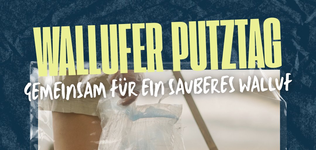 Wallufer Putztag_2026_insta - 1 Wallufer Putztag_2026_insta - 1